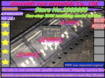 Aoweziic noi de originale importate RJP30H2A RJP30H2ADPE SOT-263 cristale Lichide cu efect de câmp IGBT 360V 35A