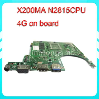 Pentru ASUS K200MA X200MA placa de baza X200MA REV2.1 Placa de baza 4G de Memorie de Pe Placa de N2815CPU testat