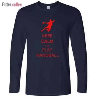 2016 toamna de Moda T-shirt Barbati Maneca lunga Tricouri Păstreze Calmul Și să se Joace Handbal Tricouri de sex Masculin Maieuri Tricouri