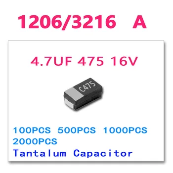 4.7 UF 16V 1206 O 100buc 500PCS 1000PCS 2000PCS TCFGA1C475M8R 3216 O tantal SMD 20% M 475 CHIP 475M original