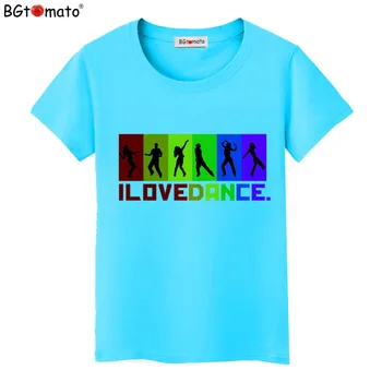 BGtomato tricou I LOVE DANCE colorat tricou femei Super frumoase de vara de top rece teuri Original brand tee cămașă femme