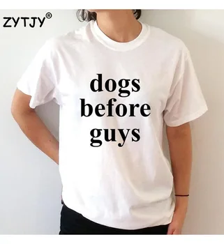 Câinii înainte de băieți Scrisori de Imprimare tricou Femei din Bumbac Casual Amuzant tricou Pentru Doamna Top Tee Hipster Tumblr Picătură Navă Z-916
