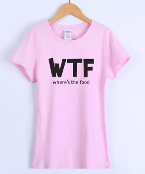 Moda T-shirt pentru femei 2018 vara bumbac imprimare WTF, UNDE E MÂNCAREA amuzant scrisoare femeie T-shirt harajuku îmbrăcăminte de brand de top