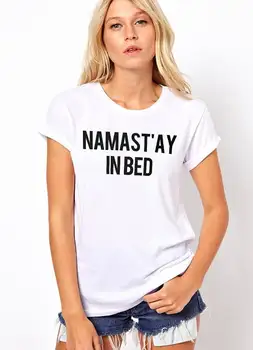 Namast ' ay În Pat, Mama Shirt Doamnelor se Potrivesc doamnelor T-Shirt Zicale Amuzante moletom face tumblr sus tees t-shirt