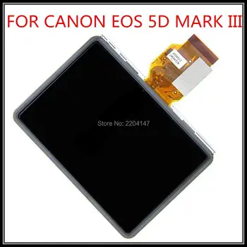 NOU Ecran de Afișare LCD Piese de schimb pentru CANON EOS 5D Mark III 5DIII 5D3 1DX EOS-1D X aparat de Fotografiat Digital Cu Iluminare din spate Și sticlă