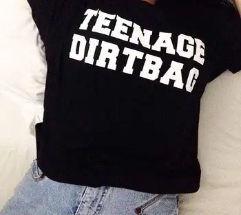 Teenage dirtbag slogan T-shirt sloganul sarcastic tricou top casual tricouri Unisex moda tinuta de vara