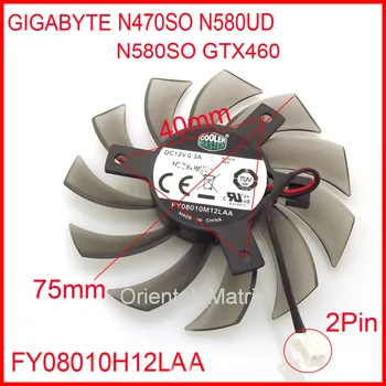 Transport gratuit FY08010H12LAA 75mm 12V 0.3 a Pentru Gigabyte GTX460 470 GTX580 HD5870 N470SO N580UD N580SO Graphics Card de Fan