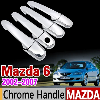 Pentru Mazda 6 2002-2007 Mâner Cromat Capac Ornamental Set Mazda6 Atenza 2003 2004 2005 2006 Vagon Accesorii Auto, Autocolant Auto Styling