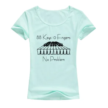 88 de clape de pian 10 Degete Nici o Problema Tricou Femei Creatoare de Moda T-shirt Rece Stil Casual Amuzant Tricou Imprimat Topuri A143