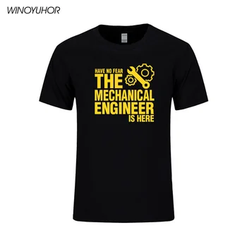 Nu au nici o Teamă Inginerul Mecanic Este Aici Tricou Noutate Funny T-shirt Mens Îmbrăcăminte Maneci Scurte Topuri Camisetas Masculina