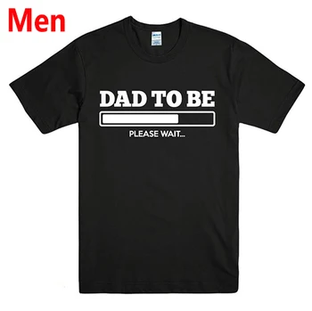 TATA, PENTRU a FI Scrisori de Imprimare Barbati tricou Casual Amuzant tricouri Pentru Omul Top Tee Hipster Picătură Navă BZ203-60