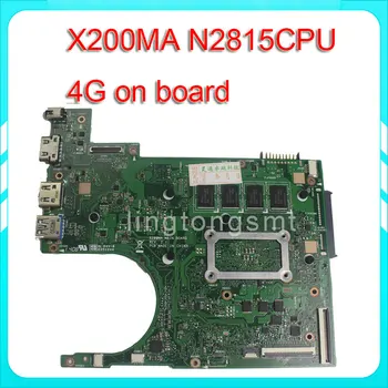 Pentru ASUS K200MA X200MA placa de baza X200MA REV2.1 Placa de baza 4G de Memorie de Pe Placa de N2815CPU testat