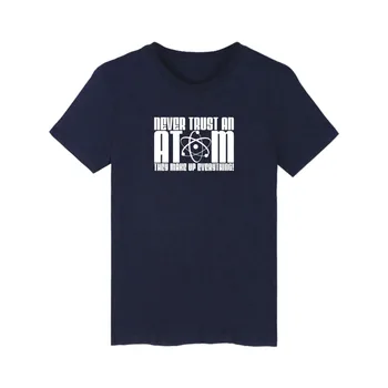 Sloganul Niciodată Încredere într-Un Atom de Bumbac T-shirt, cu Mâneci Scurte Barbati cu tricou Barbati Brand Faimos Amuzant din Bumbac Moale Tees