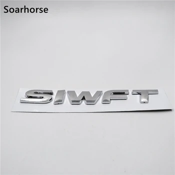 Soarhorse Noi Pentru Suzuki Swift Litere 3D Logo-ul Autocolant Masina din Spate Capac Portbagaj Emblema de Argint Insigna