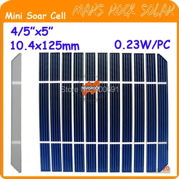 600pcs 0.23 W 10.4X125mm de înaltă calitate, Un grad de structuri Mici Monocristalin de Celule Solare FOTOVOLTAICE cu celule solare pentru DIY transport gratuit