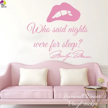 Marilyn Monroe Citat Care a Spus că Nopțile Erau Pentru Somn Autocolant de Perete Camera Fetelor Dormitor Super Star Inspirație buzele Decal Vinil