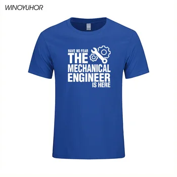 Nu au nici o Teamă Inginerul Mecanic Este Aici Tricou Noutate Funny T-shirt Mens Îmbrăcăminte Maneci Scurte Topuri Camisetas Masculina
