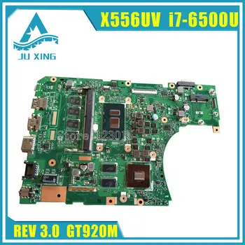 Pentru ASUS X556U X556UV X556UV X556UB X556UR Placa de baza CPU i7-6500U REV:3.0 GeForce 920M 2GB Placa de baza testat