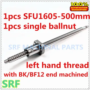 De înaltă calitate 1buc 16 mm filet stânga ballscrew SFU1605 L=500mm+1buc SFU1605 piuliță cu Bile cu BK/BF12 end prelucrate pentru CNC Parte
